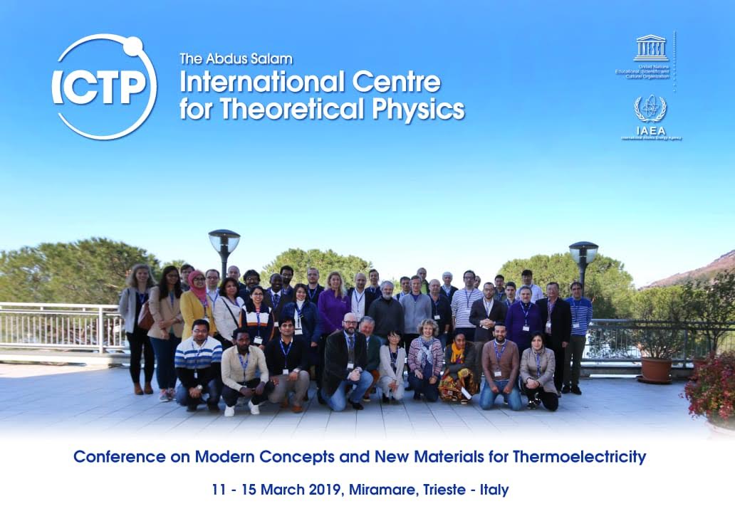Participation in the Conference on Modern Concepts and New Materials for Thermoelectricity (2019), The Abdus Salam International Centre for Theoretical Physics (ICTP), Trieste, Italy.